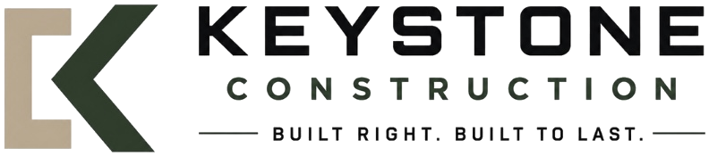 Keystone Construction — Built Right. Built to Last.